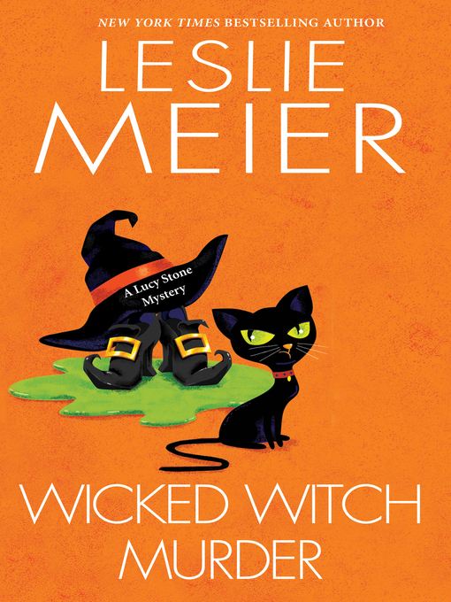 Title details for Wicked Witch Murder by Leslie Meier - Available